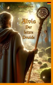 Alvis, der letzte Druide