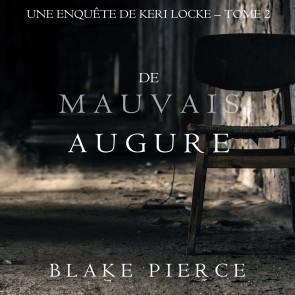 De mauvais augure (Une Enquête de Keri Locke - tome 2)