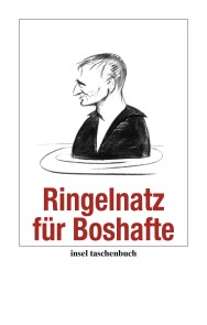 Ringelnatz für Boshafte