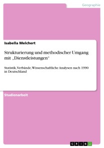 Strukturierung und methodischer Umgang mit „Dienstleistungen“