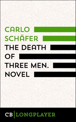 The Death Of Three Men. Novel