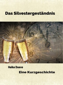 Das Silvestergeständnis