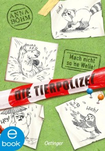 Die Tierpolizei 3. Mach nicht so 'ne Welle!