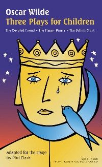 Oscar Wilde: Three Plays for Children