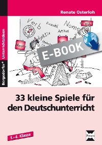 33 kleine Spiele für den Deutschunterricht