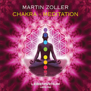 Martin Zoller - Chakra Meditation