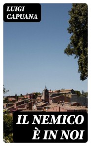 Il nemico è in noi