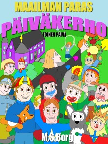Maailman paras päiväkerho, toinen päivä
