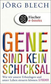 Gene sind kein Schicksal