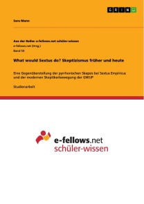 What would Sextus do? Skeptizismus früher und heute