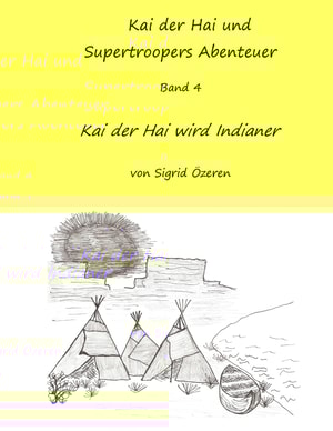Kai der Hai und Supertroopers Abenteuer Band 4
