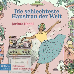 Die schlechteste Hausfrau der Welt