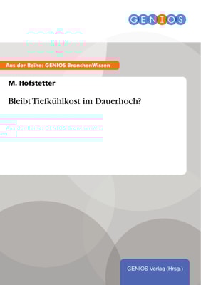 Bleibt Tiefkühlkost im Dauerhoch?