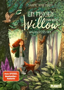 Ein Mädchen namens Willow 2: Waldgeflüster