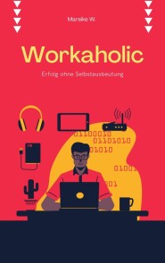 Workaholic