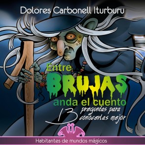 Entre brujas anda el cuento
