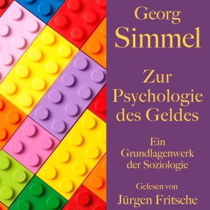 Georg Simmel: Zur Psychologie des Geldes