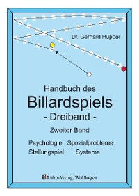 Handbuch des Billardspiels - Dreiband Band 2