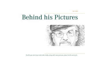 Behind his Pictures