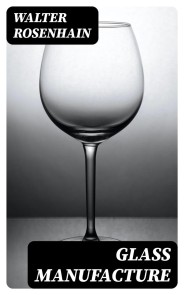 Glass Manufacture