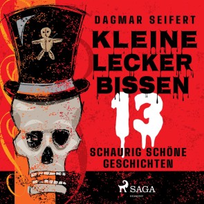 Kleine Leckerbissen - 13 schaurig schöne Geschichten