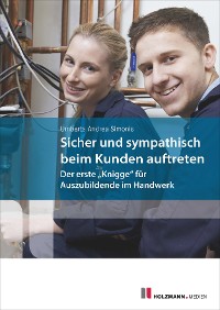 Sicher und sympathisch beim Kunden auftreten
