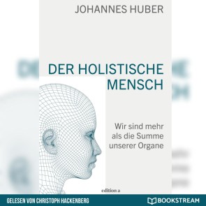 Der holistische Mensch