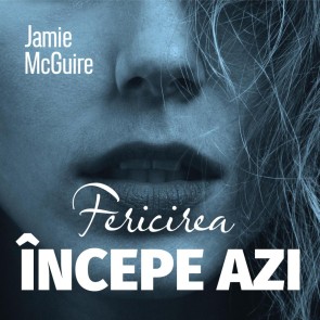 Fericirea începe azi