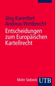 Entscheidungen zum Europäischen Kartellrecht