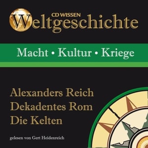 Alexanders Reich - Dekadentes Rom - Die Kelten
