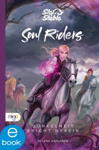 Star Stable: Soul Riders 3. Dunkelheit bricht herein