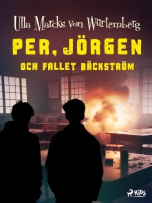 Per, Jörgen och fallet Bäckström