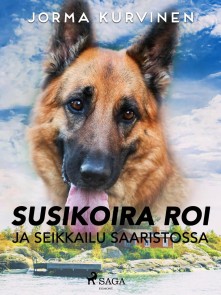 Susikoira Roi ja seikkailu saaristossa