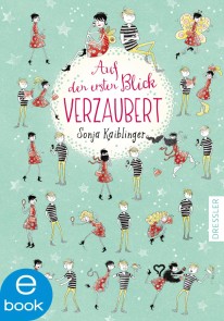 Plötzlich verwandelt 1. Auf den ersten Blick verzaubert