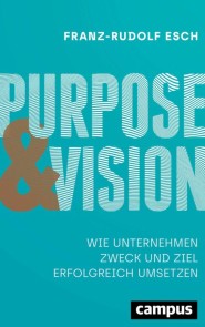 Purpose und Vision