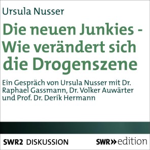Die neuen Junkies - Wie verändert sich die Drogenszene?