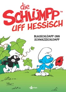 Die Schlümpp uff Hessisch. Band 1