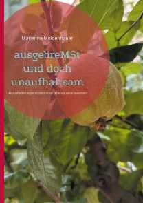 ausgebreMSt und doch unaufhaltsam