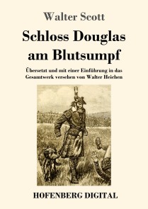 Schloss Douglas am Blutsumpf