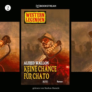 Western Legenden, Folge 2: Keine Chance für Chato