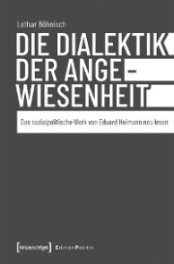 Die Dialektik der Angewiesenheit