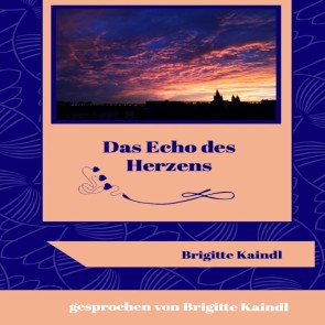 Das Echo des Herzens