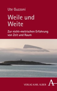 Weile und Weite