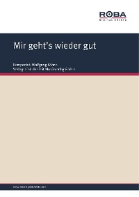 Mir geht's wieder gut