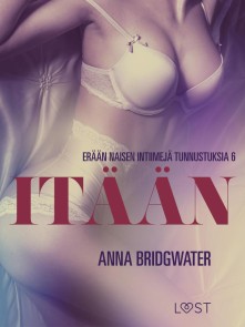Itään - erään naisen intiimejä tunnustuksia 6
