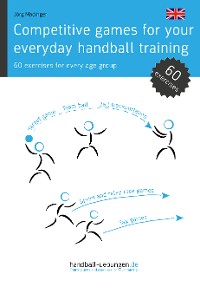 Competitive games for your everyday handball training