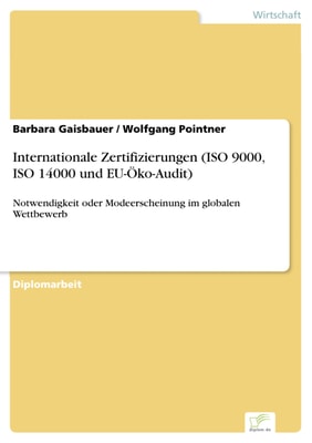Internationale Zertifizierungen (ISO 9000, ISO 14000 und EU-Öko-Audit)