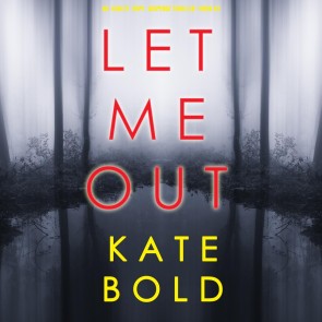 Let Me Out (An Ashley Hope Suspense Thriller-Book 2)