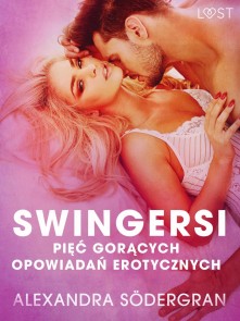 Swingersi - piec goracych opowiadan erotycznych