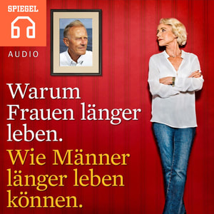 Warum Frauen länger leben. Wie Männer länger leben können.